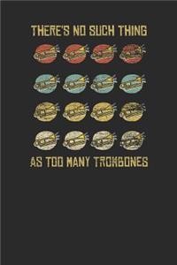 There's No Such Thing As Too Many Trombones