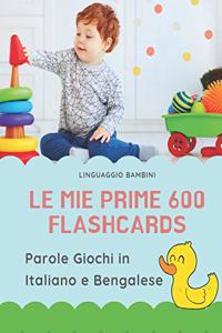 Le mie Prime 600 Flashcards Parole Giochi in Italiano e Bengalese