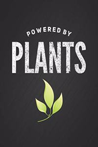 Powered by Plants