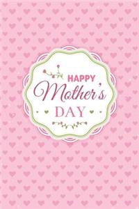 Happy Mother's Day