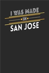 I Was Made In San Jose