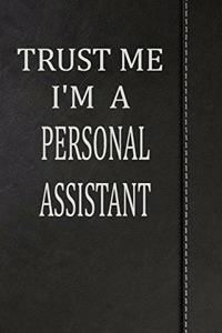 Trust Me I'm a Personal Assistant: Weekly Meal Planner Track And Plan Your Meals 52 Week Food Planner / Diary / Log / Journal / Calendar Meal Prep And Planning Grocery List