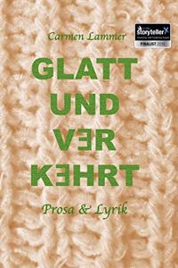 glatt und verkehrt