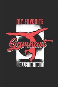 My Favorite Gymnast Calls Me Mom