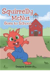 Squirrelly McNut Goes to School