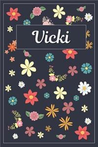 Vicki: Lined Writing Notebook with Personalized Name 120 Pages 6x9 Flowers