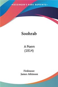 Soohrab: A Poem (1814)