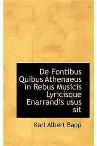 de Fontibus Quibus Athenaeus in Rebus Musicis Lyricisque Enarrandis Usus Sit