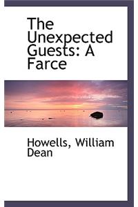 The Unexpected Guests: A Farce