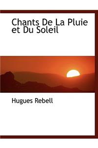 Chants de La Pluie Et Du Soleil