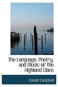 The Language, Poetry, and Music of the Highland Clans