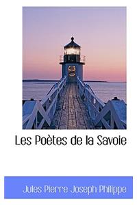 Les Poetes de La Savoie