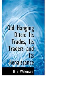 Old Hanging Ditch