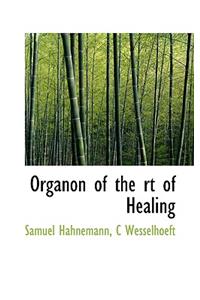 Organon of the Rt of Healing