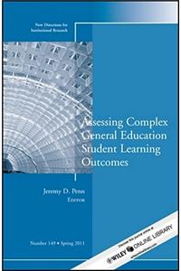 Assessing Complex General Education Student Learning Outcomes