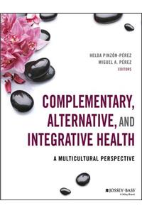 Complementary, Alternative, and Integrative Health