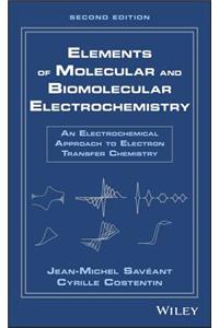 Elements of Molecular and Biomolecular Electrochemistry