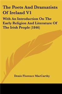 The Poets And Dramatists Of Ireland V1