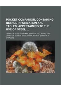 Pocket Companion, Containing Useful Information and Tables, Appertaining to the Use of Steel
