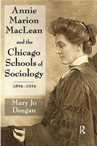 Annie Marion MacLean and the Chicago Schools of Sociology, 1894-1934