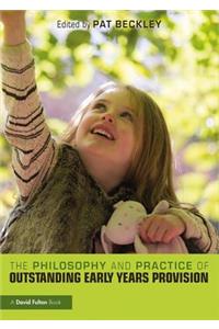 The Philosophy and Practice of Outstanding Early Years Provision