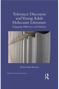 Tolerance Discourse and Young Adult Holocaust Literature