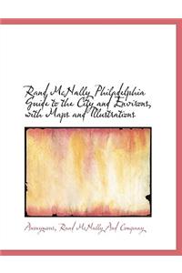 Rand McNally Philadelphia Guide to the City and Environs, with Maps and Illustrations