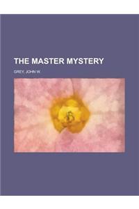 The Master Mystery