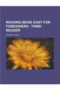 Reading Made Easy for Foreigners - Third Reader