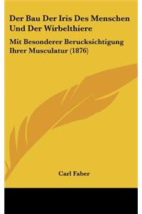 Der Bau Der Iris Des Menschen Und Der Wirbelthiere