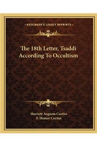 18th Letter, Tsaddi According to Occultism