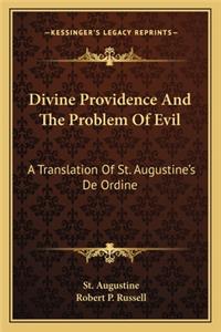Divine Providence And The Problem Of Evil