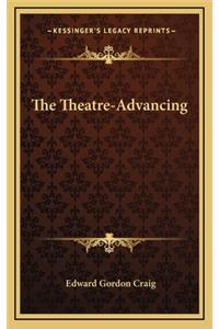 Theatre-Advancing