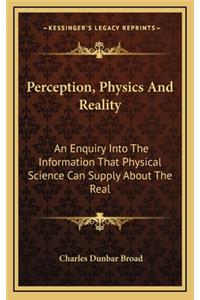 Perception, Physics And Reality
