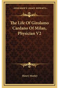 Life Of Girolamo Cardano Of Milan, Physician V2