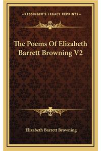 The Poems of Elizabeth Barrett Browning V2