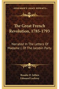 The Great French Revolution, 1785-1793