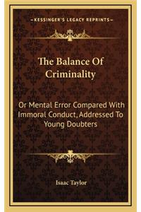 The Balance Of Criminality