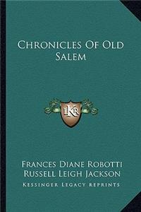 Chronicles Of Old Salem