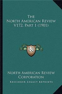 North American Review V172, Part 1 (1901)