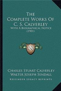 Complete Works of C. S. Calverley