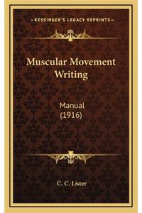 Muscular Movement Writing