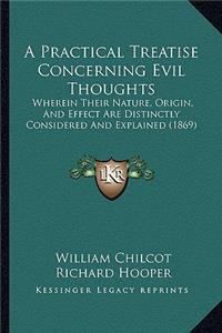 Practical Treatise Concerning Evil Thoughts