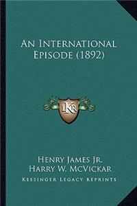 An International Episode (1892)