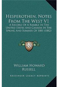 Hesperothen, Notes from the West V1