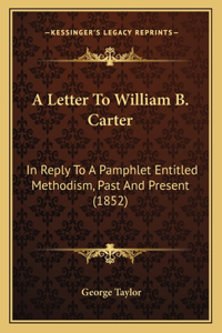 A Letter To William B. Carter