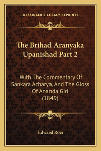 Brihad Aranyaka Upanishad Part 2