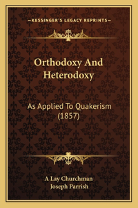 Orthodoxy And Heterodoxy