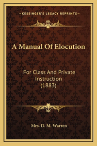 A Manual Of Elocution