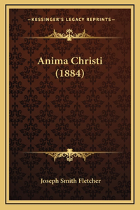 Anima Christi (1884)